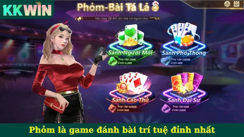 Phỏm là game đánh bài trí tuệ đỉnh nhất