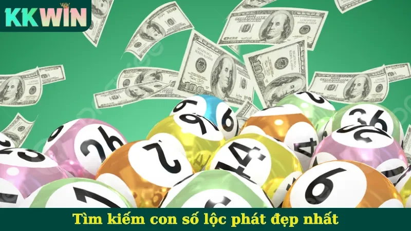 Tìm kiếm con số lộc phát đẹp nhất