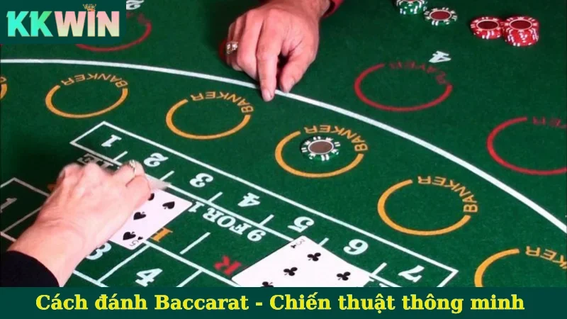 Cách đánh Baccarat