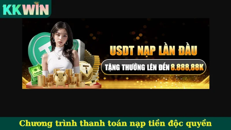 Chương trình thanh toán nạp tiền độc quyền