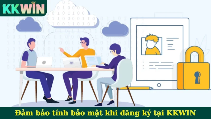 Đảm bảo tính bảo mật khi đăng ký tại KKWIN