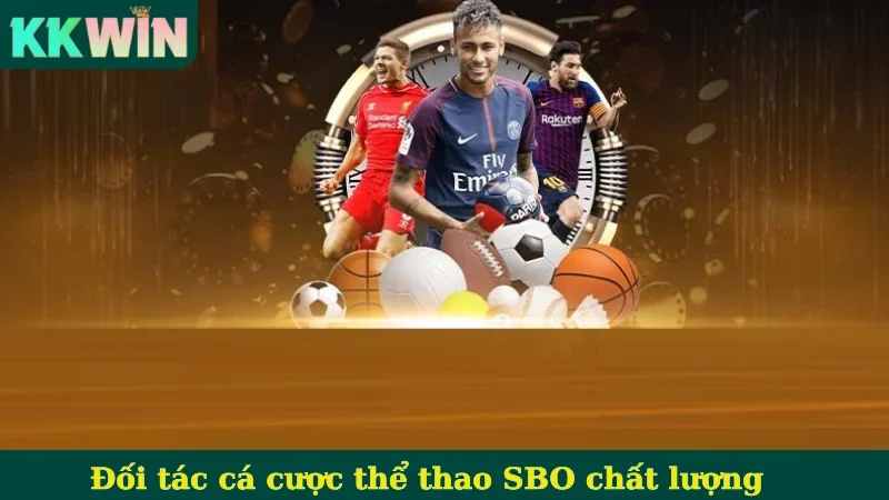 Đối tác cá cược thể thao SBO chất lượng