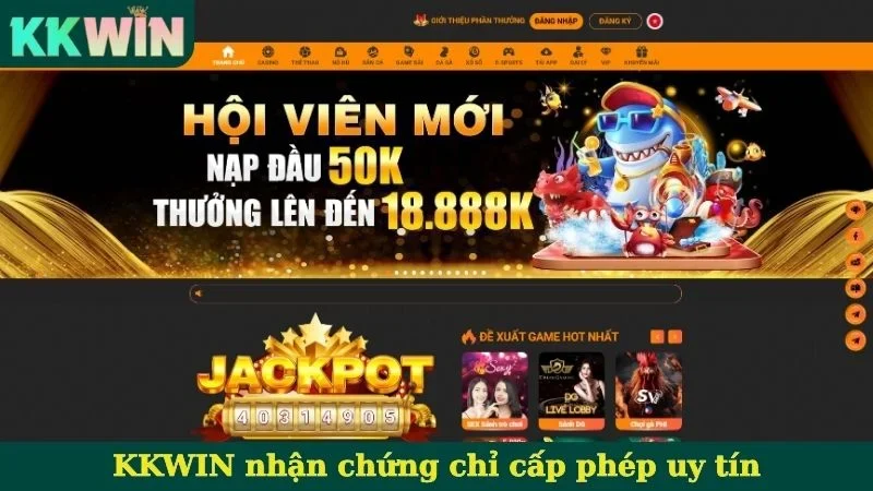 KKWIN nhận chứng chỉ cấp phép uy tín