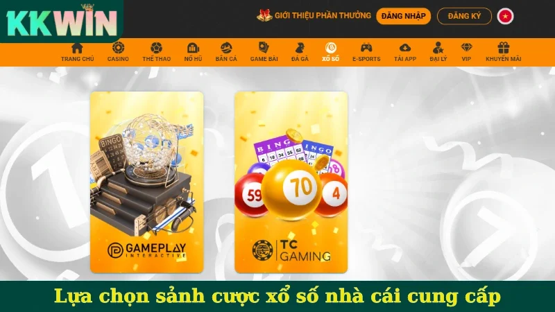 Lựa chọn sảnh cược xổ số nhà cái cung cấp