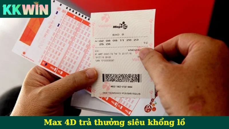 Max 4D trả thưởng siêu khổng lồ