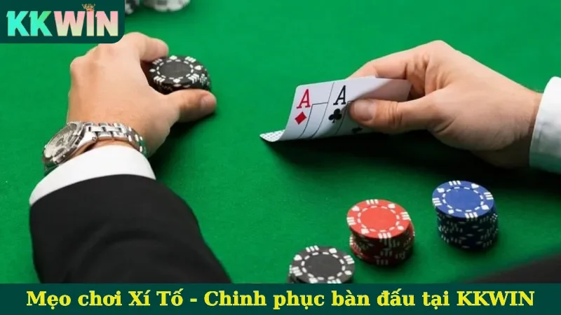 Mẹo chơi Xì Tố