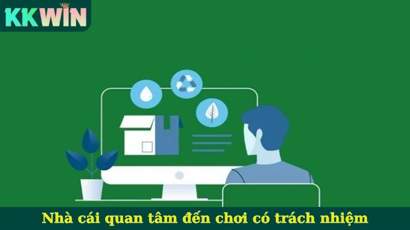 Nhà cái quan tâm đến chơi có trách nhiệm
