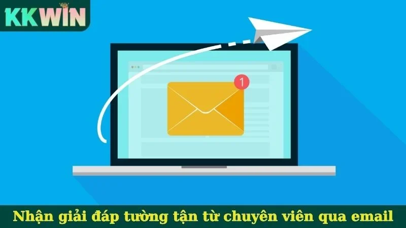 Nhận giải đáp tường tận từ chuyên viên qua email