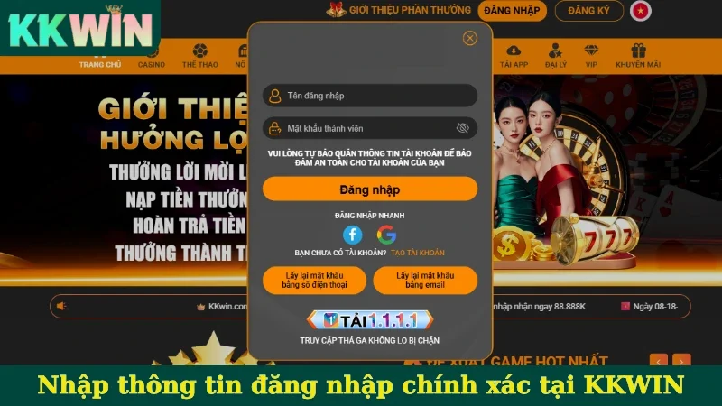 Nhập thông tin đăng nhập chính xác tại KKWIN