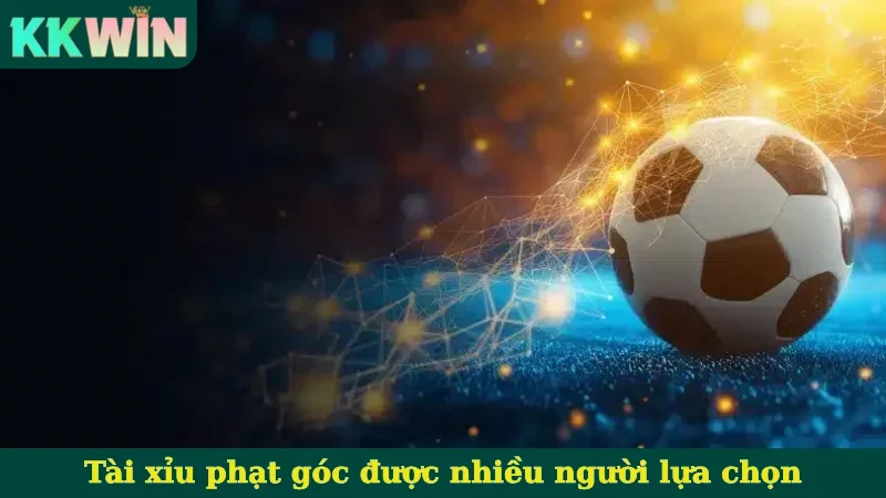 Tài xỉu phạt góc được nhiều người lựa chọn
