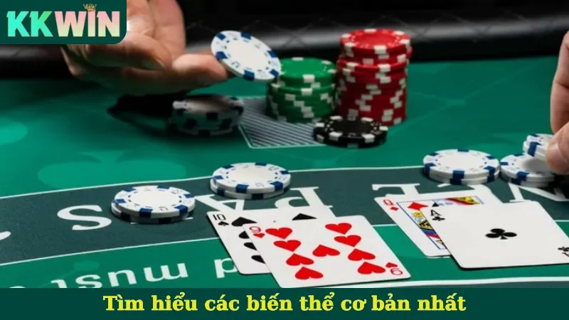 Tìm hiểu các biến thể cơ bản nhất