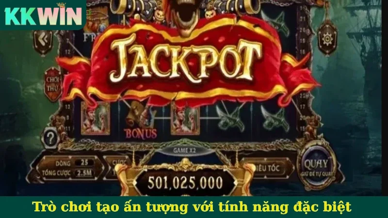 Trò chơi tạo ấn tượng với tính năng đặc biệt